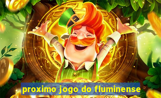 proximo jogo do fluminense